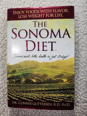 The Sonoma Diet Dr Connie Guttersen Hardcover 2005 Weight Loss Cookbook